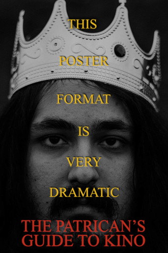 Movie poster for The Patrician's Guide To Kino (2022)