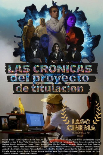 Movie poster for Las Crónicas del Proyecto de Titulación (2024)