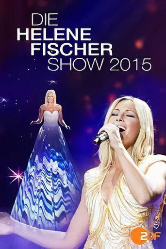 Movie poster for Die Helene Fischer Show 2015 (2015)