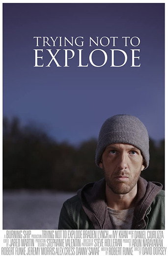 Movie poster for Trying Not To Explode (2015)
