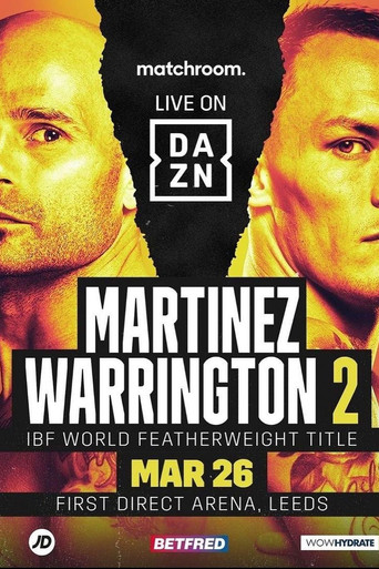 Movie poster for Kiko Martinez vs. Josh Warrington 2 (2022)