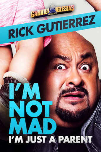 Movie poster for Gabriel Iglesias Presents Rick Gutierrez: I'm Not Mad, I'm Just a Parent (2014)