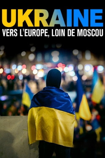 Movie poster for Ukraine : vers l’Europe, loin de Moscou (2023)