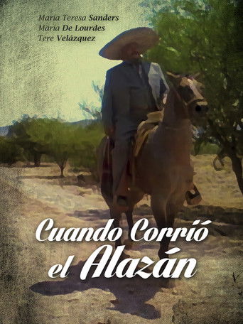 Cuando corrio el alazan poster