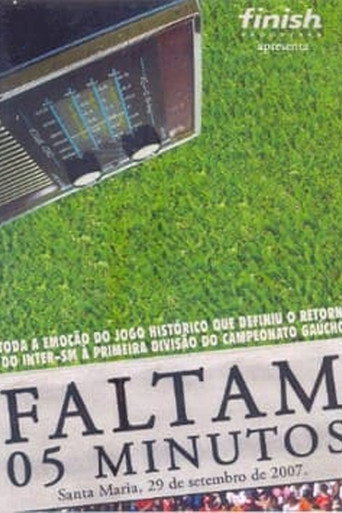 Movie poster for Faltam 05 Minutos (2007)
