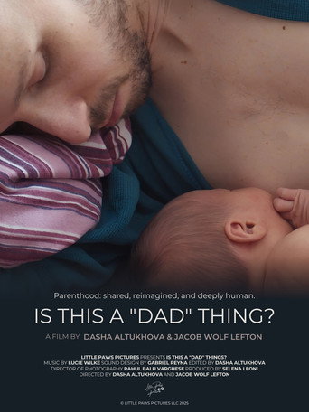 Movie poster for Is This a 'Dad' Thing?