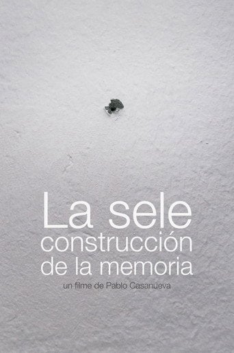 Movie poster for La sele construcción de la memoria (2017)