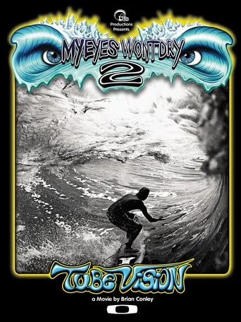 Movie poster for My Eyes Won't Dry 2: Tube Vision (2010)