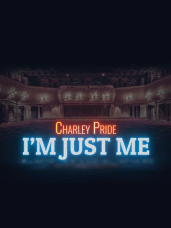 Movie poster for Charley Pride: I'm Just Me (2019)