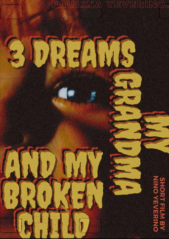 Movie poster for 3 Dreams My Grandma and My Broken Child (2024)