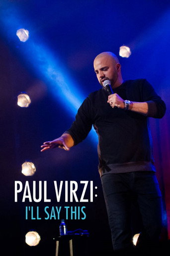 Movie poster for Paul Virzi: I'll Say This (2018)