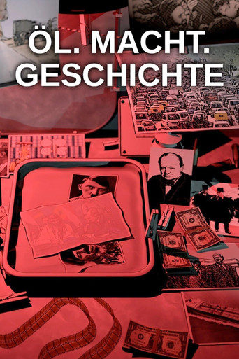 Öl. Macht. Geschichte poster