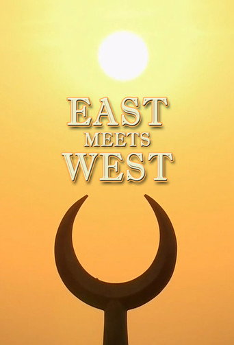 East Meets West: The Birth Of Civilization poster