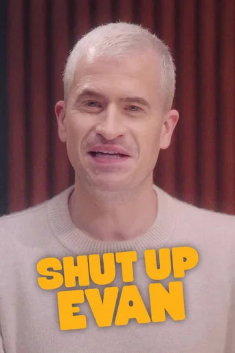 Series poster for Shut Up Evan (2026)