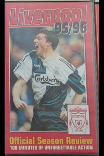 Movie poster for Liverpool F.C. - Official Season Review - 1995/96 (1996)