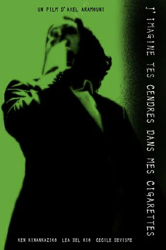 Movie poster for I imagine your ashes in my cigarettes (2026)