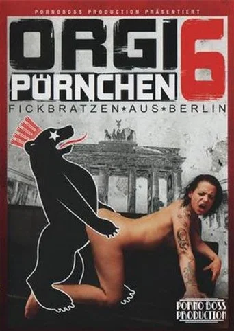 Movie poster for Orgi Pörnchen 6 (2011)