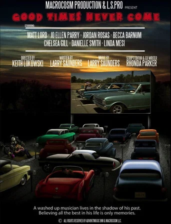 Movie poster for Good Times Never Come