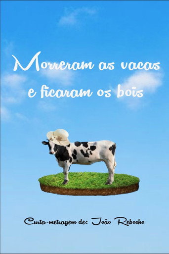Movie poster for Morreram as Vacas e Ficaram os Bois (2022)