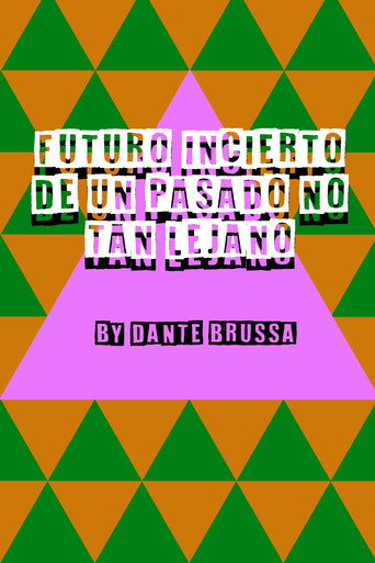 Movie poster for Futuro incierto de un pasado no tan lejano (2023)