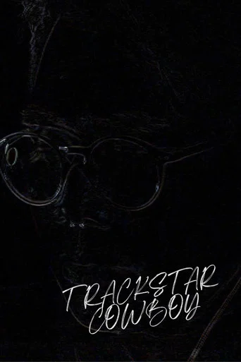 Movie poster for Trackstar Cowboy (2025)