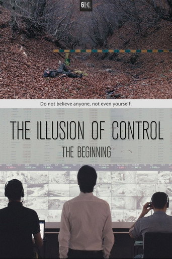 Movie poster for The Illusion of Control: The Beginning (2017)