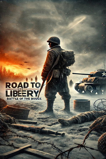 Movie poster for Road to Liberty: Battle of the Bulge (2005)