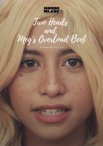 Movie poster for Two Heads and Meg's Overload Beef (2021)