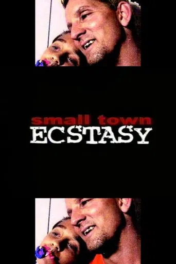 Small Town Ecstasy poster