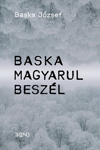 Movie poster for Baska magyarul beszél – Baska József története (2024)