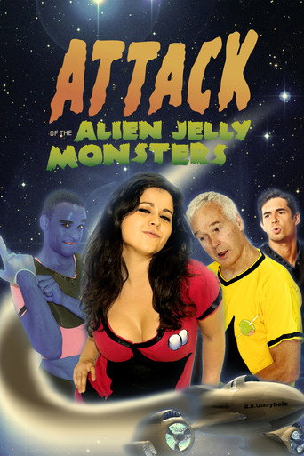 Movie poster for Attack Of The Alien Jelly Monsters From The Depths Of Uranus (2011)