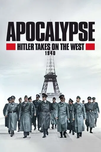 Apocalypse: Hitler Takes on the West poster