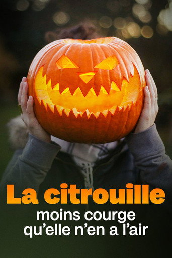 Movie poster for La citrouille, moins courge qu'elle n'en a l'air (2022)