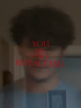Movie poster for You Are Easily Replaceable (2025)