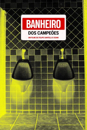 Movie poster for Banheiro dos Campeões (2024)