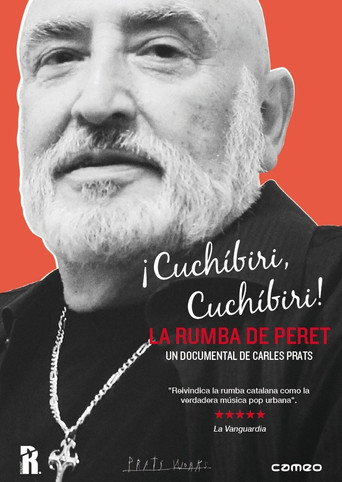 Movie poster for ¡Cuchíbiri, cuchíbiri! La rumba de Peret (2013)