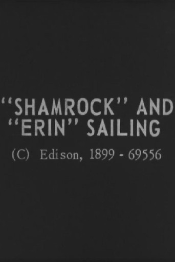 Movie poster for "Shamrock" and "Erin" Sailing (1899)