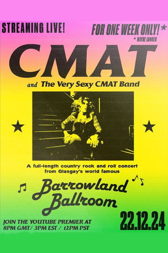 Movie poster for CMAT (and the Very Sexy CMAT Band) - Live at Barrowland Ballroom (2024)