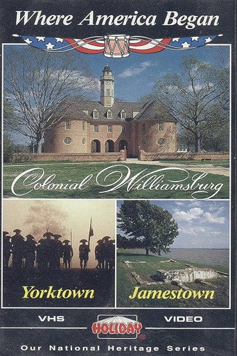 Movie poster for Where America Began: Jamestown, Colonial Williamsburg, Yorktown (1988)