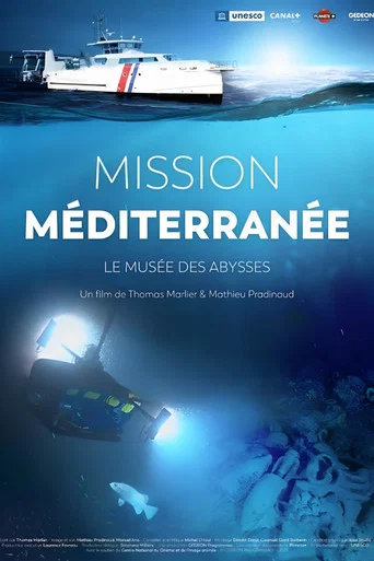 Movie poster for Mission Méditerranée, le musée des Abysses (2023)