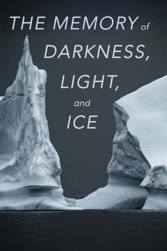 Movie poster for The Memory of Darkness, Light, and Ice (2025)