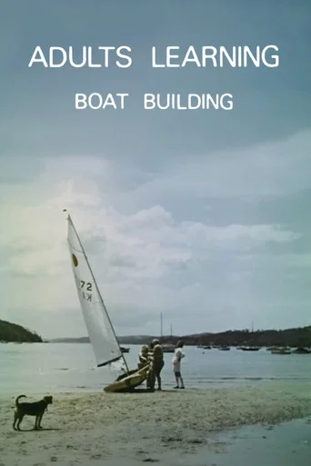 Movie poster for Adults Learning: Boat Building (1972)