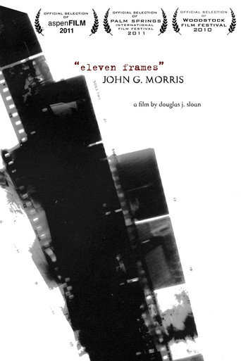 Movie poster for John G. Morris: Eleven Frames (2010)