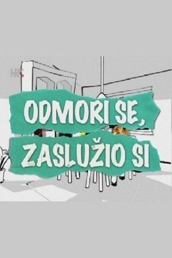 Odmori se, zaslužio si poster