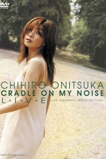 Movie poster for CRADLE ON MY NOISE L*I*V*E -LIVE INSOMNIA VIDEO EDITION (2001)