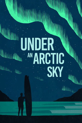Movie poster for Under an Arctic Sky (2017)