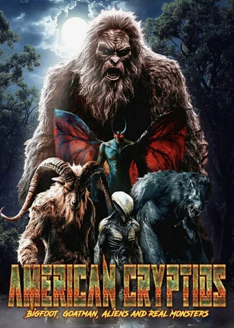 Movie poster for American Cryptids: Bigfoot, Goatman, Aliens and Real Monsters