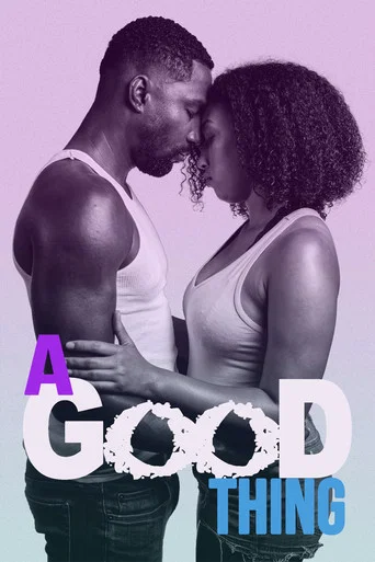Movie poster for A Good Thing (2020)