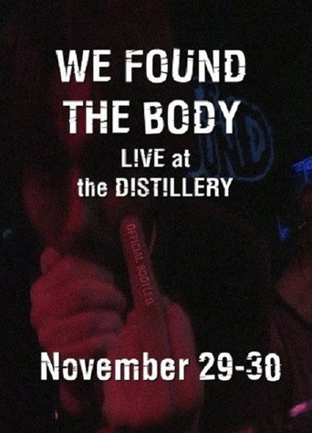 Movie poster for We Found the Body: Live & Unauthorised (2008)