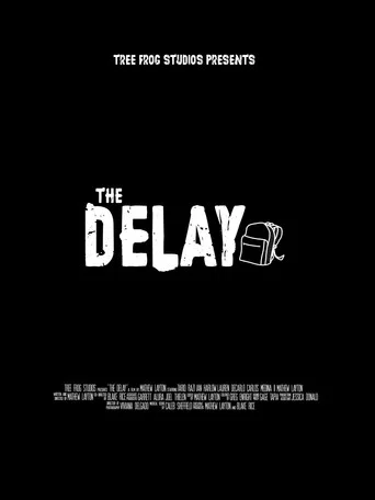 Movie poster for The Delay (2025)